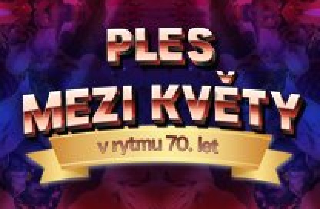 Zpátky do sedmdesátek. Ples mezi květy připomene Televarieté.